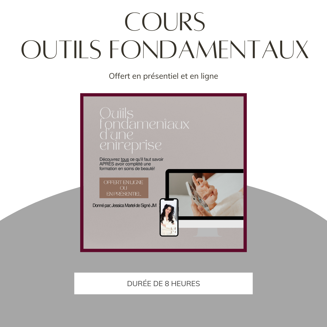 COURS OUTILS FONDAMENTAUX D'UNE ENTREPRISE offert par signé jm. l'academie soit en ligne ou en personne pour aider les estheticiennes et artistes des ongles a developper leur habiliter marketing et entreprenarial  (6953001943106)